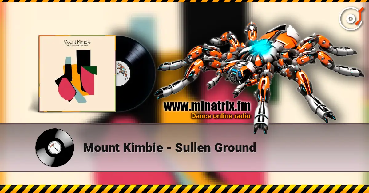 Mount Kimbie - Sullen Ground listen online in high quality | Minatrix.FM