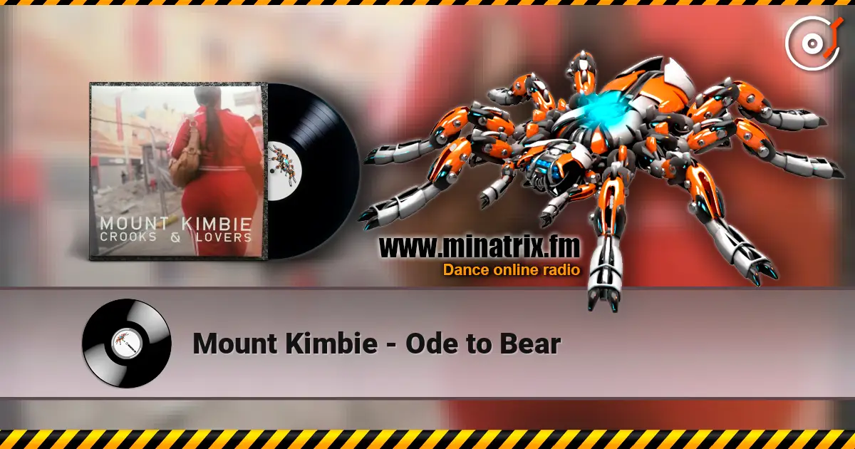 Mount Kimbie - Ode to Bear listen online in high quality | Minatrix.FM