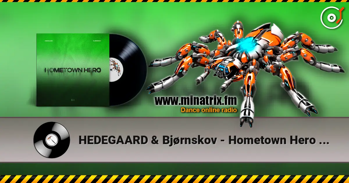 HEDEGAARD & Bjørnskov - Hometown Hero (Justė Remix) слухати онлайн у високій якості | Minatrix.FM