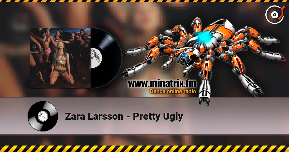 Zara Larsson - Pretty Ugly слухати онлайн у високій якості | Minatrix.FM