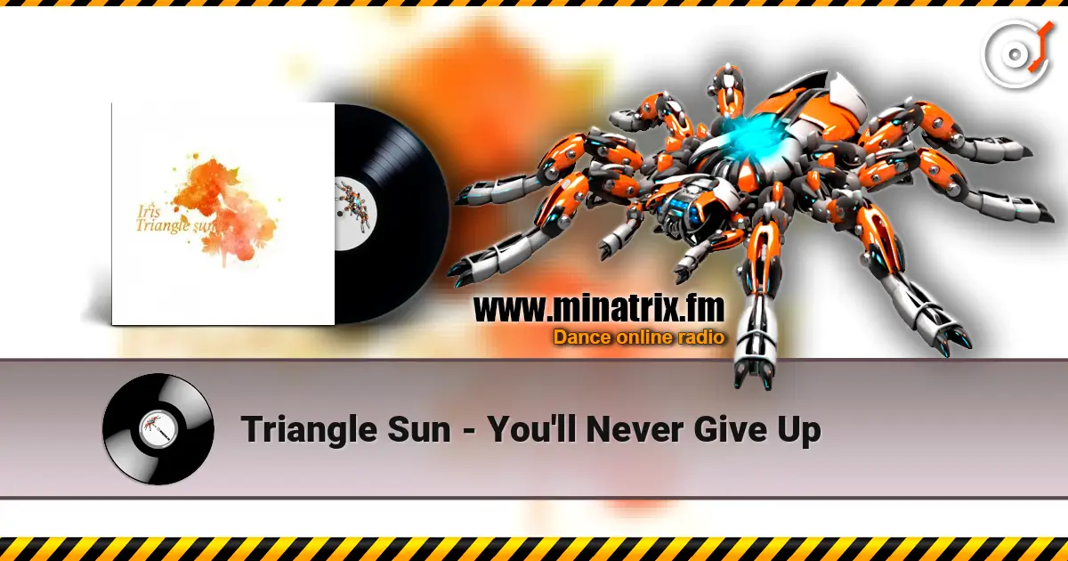 Triangle Sun - You'll Never Give Up listen online in high quality | Minatrix.FM