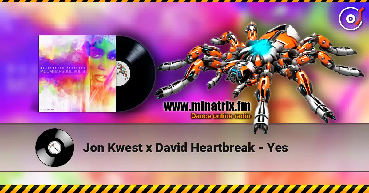 Jon Kwest x David Heartbreak - Yes listen online in high quality | Minatrix.FM