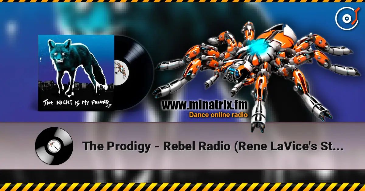 The Prodigy - Rebel Radio (Rene LaVice's Start a Fucking Riot Remix) слухати онлайн у високій якості | Minatrix.FM