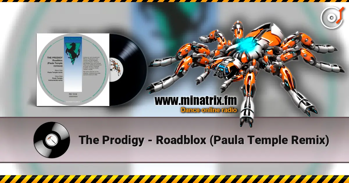 The Prodigy - Roadblox (Paula Temple Remix) слухати онлайн у високій якості | Minatrix.FM