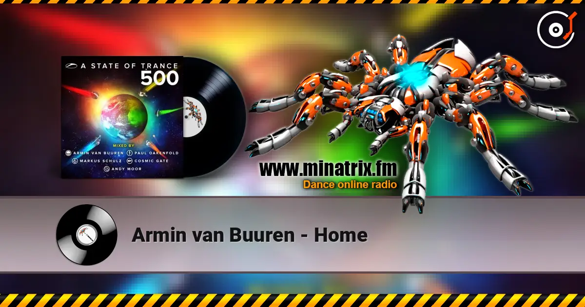 Armin van Buuren - Home слухати онлайн у високій якості | Minatrix.FM