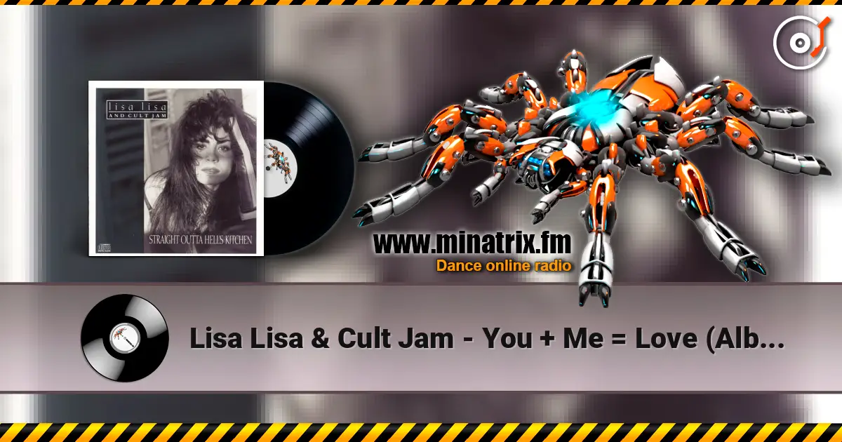 Lisa Lisa & Cult Jam - You + Me = Love (Album Version) слухати онлайн у високій якості | Minatrix.FM