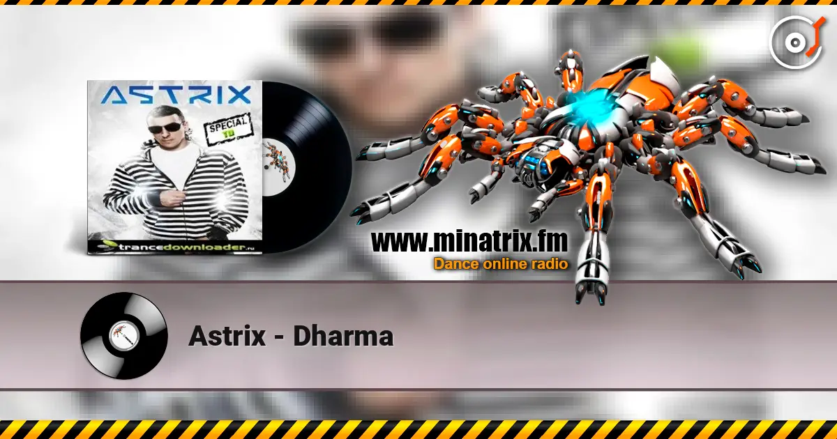 Astrix - Dharma listen online in high quality | Minatrix.FM