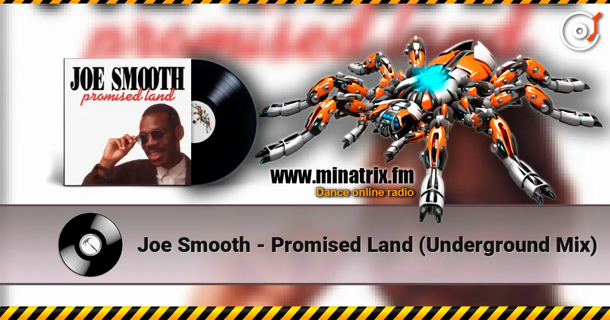 Joe Smooth - Promised Land (Underground Mix) listen online in high quality | Minatrix.FM