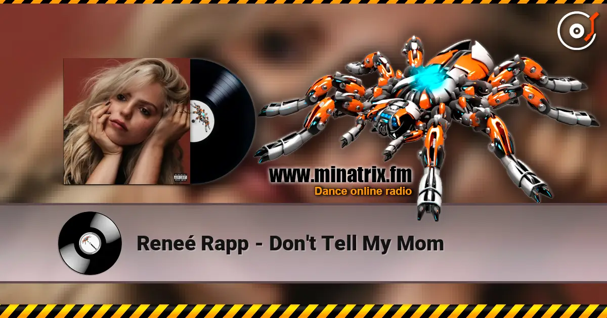 Reneé Rapp - Don't Tell My Mom слухати онлайн у високій якості | Minatrix.FM