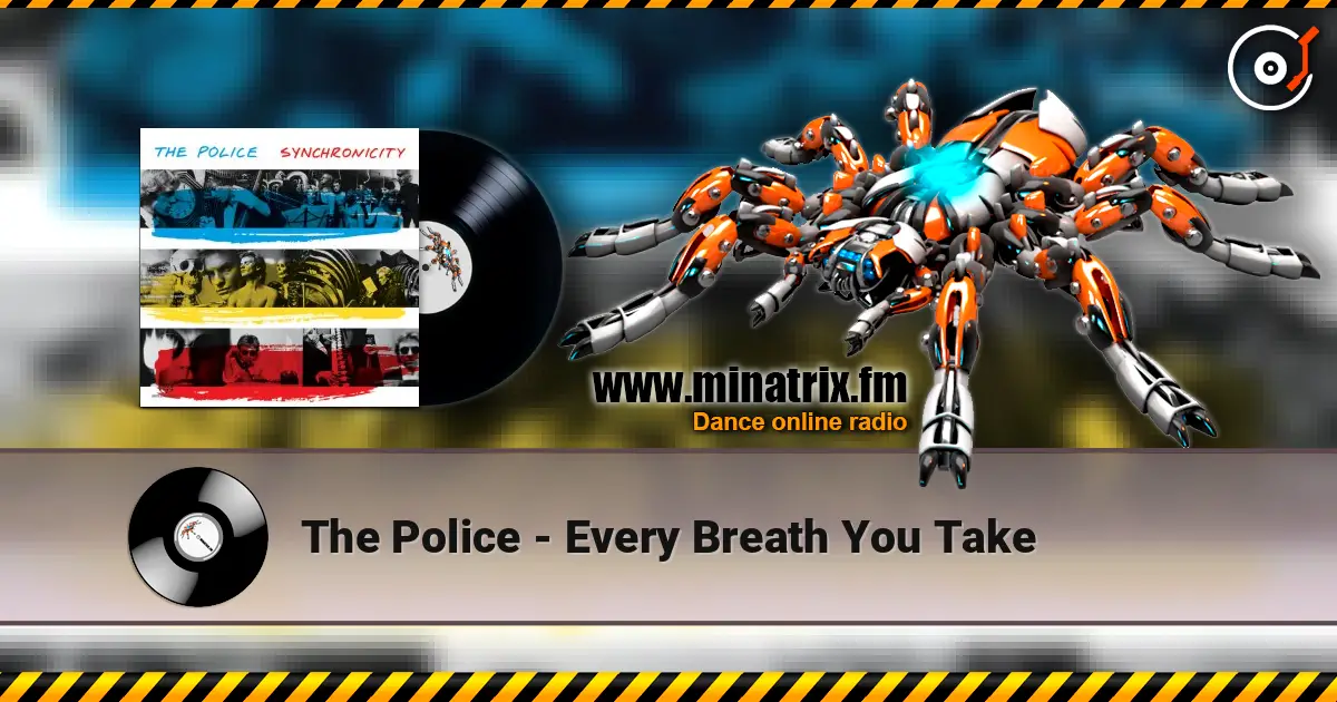 The Police - Every Breath You Take слухати онлайн у високій якості | Minatrix.FM