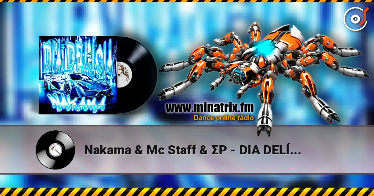 Nakama & Mc Staff & ΣP - DIA DELÍCIA listen online in high quality | Minatrix.FM