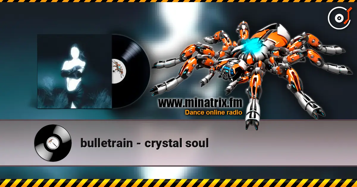 bulletrain - crystal soul слухати онлайн у високій якості | Minatrix.FM