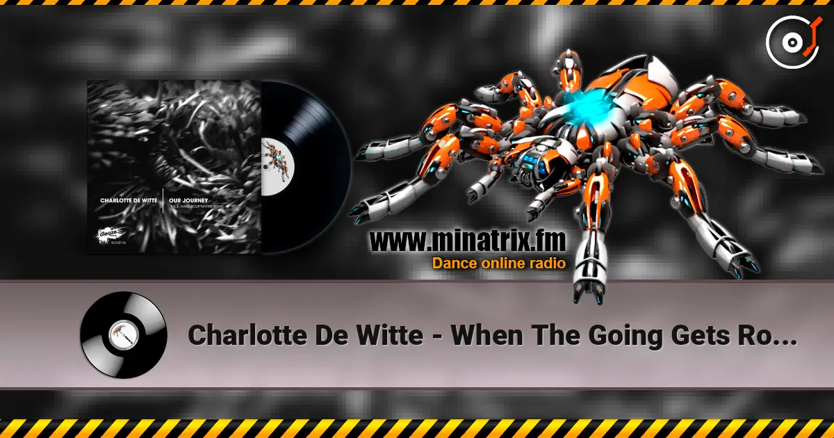 Charlotte De Witte - When The Going Gets Rough слухати онлайн у високій якості | Minatrix.FM