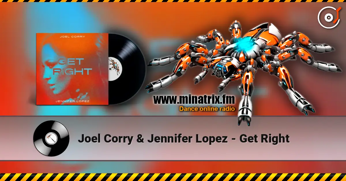 Joel Corry & Jennifer Lopez - Get Right listen online in high quality | Minatrix.FM