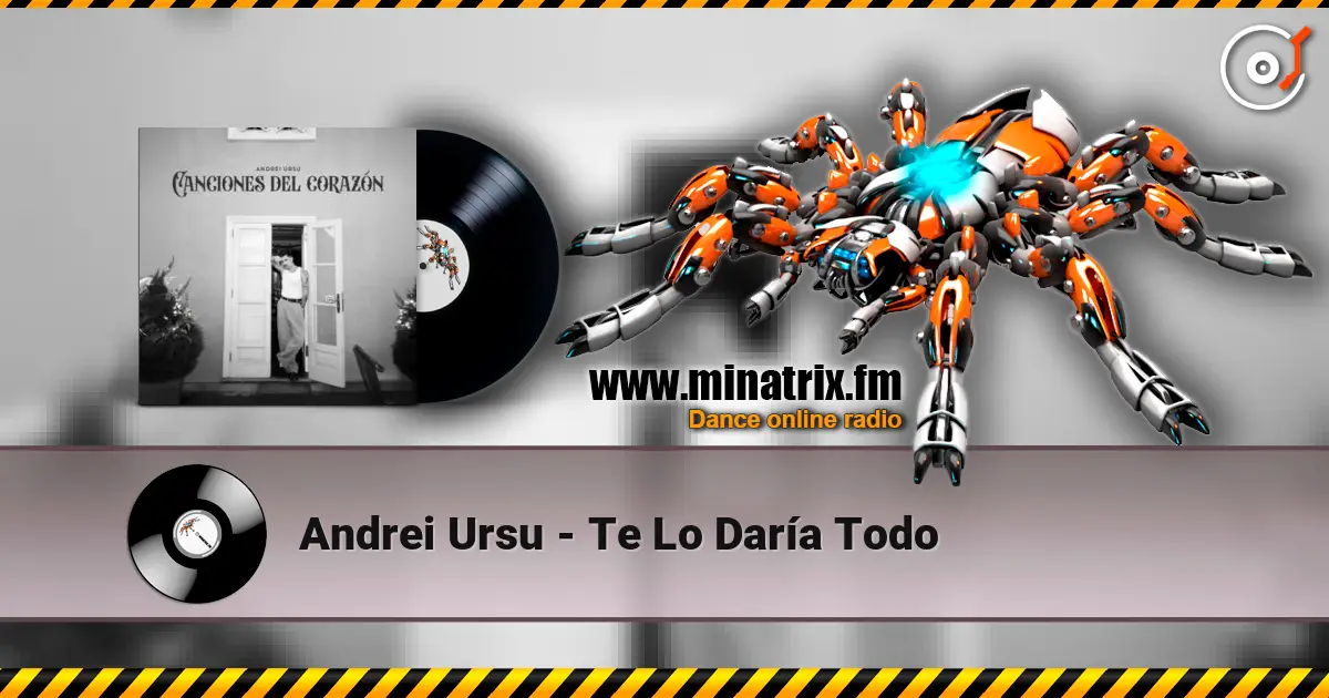 Andrei Ursu - Te Lo Daría Todo слухати онлайн у високій якості | Minatrix.FM