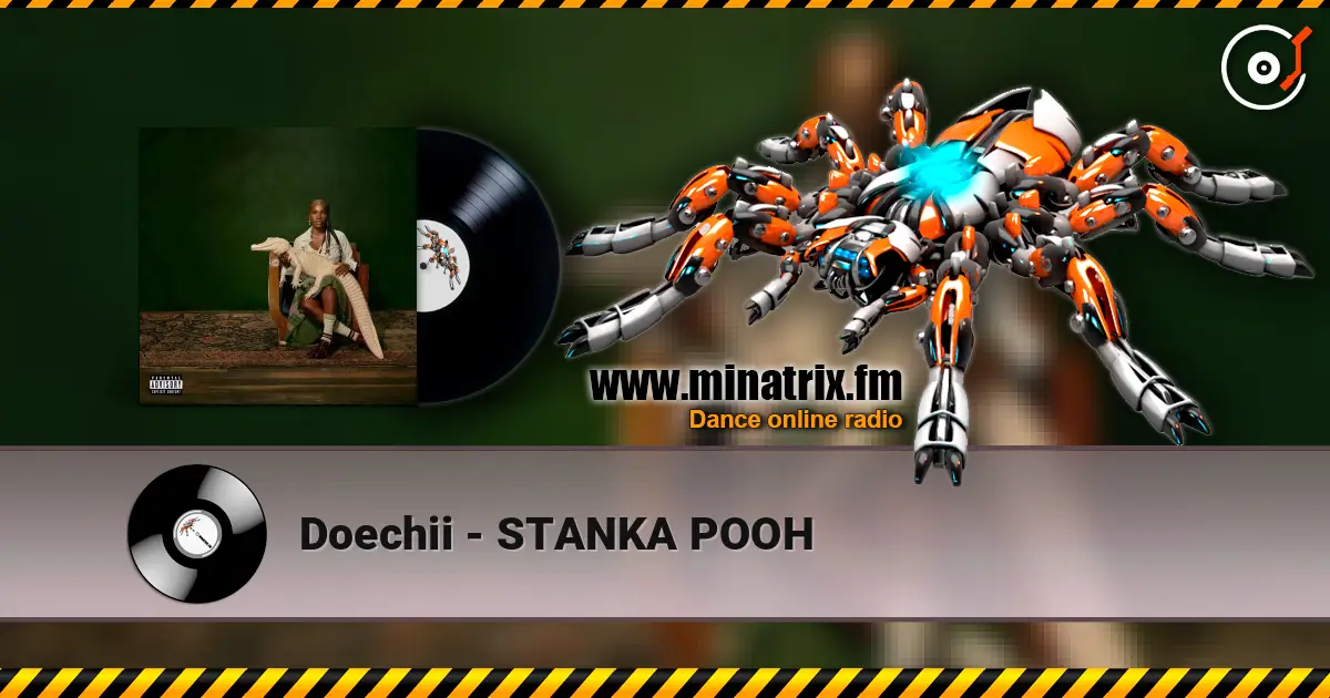 Doechii - STANKA POOH слухати онлайн у високій якості | Minatrix.FM