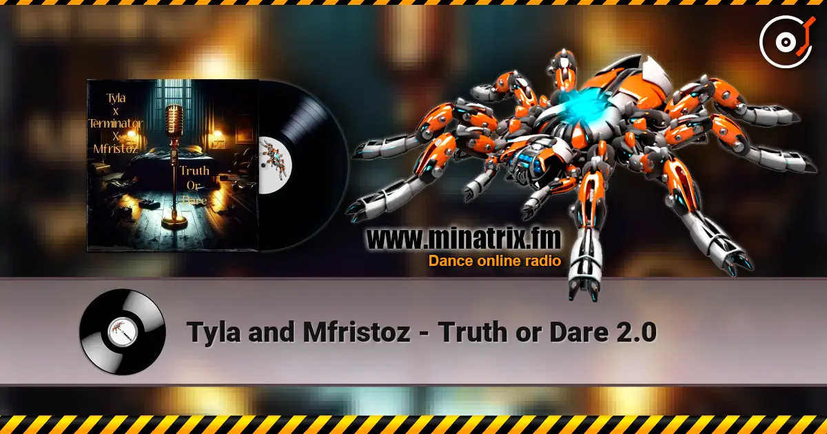 Tyla and Mfristoz - Truth or Dare 2.0 слухати онлайн у високій якості | Minatrix.FM