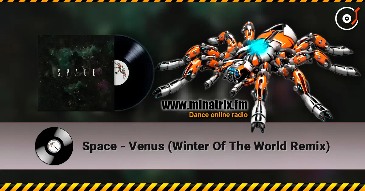 Space - Venus (Winter Of The World Remix) listen online in high quality | Minatrix.FM