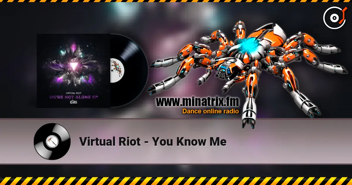 Virtual Riot - You Know Me listen online in high quality | Minatrix.FM