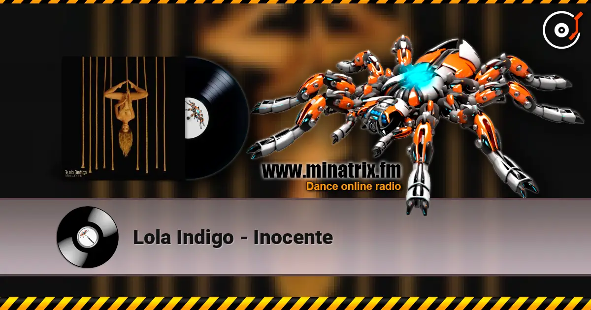 Lola Indigo - Inocente listen online in high quality | Minatrix.FM