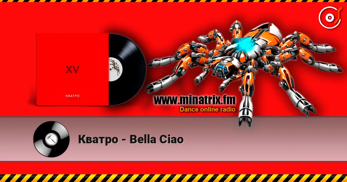 Кватро - Bella Ciao слухати онлайн у високій якості | Minatrix.FM