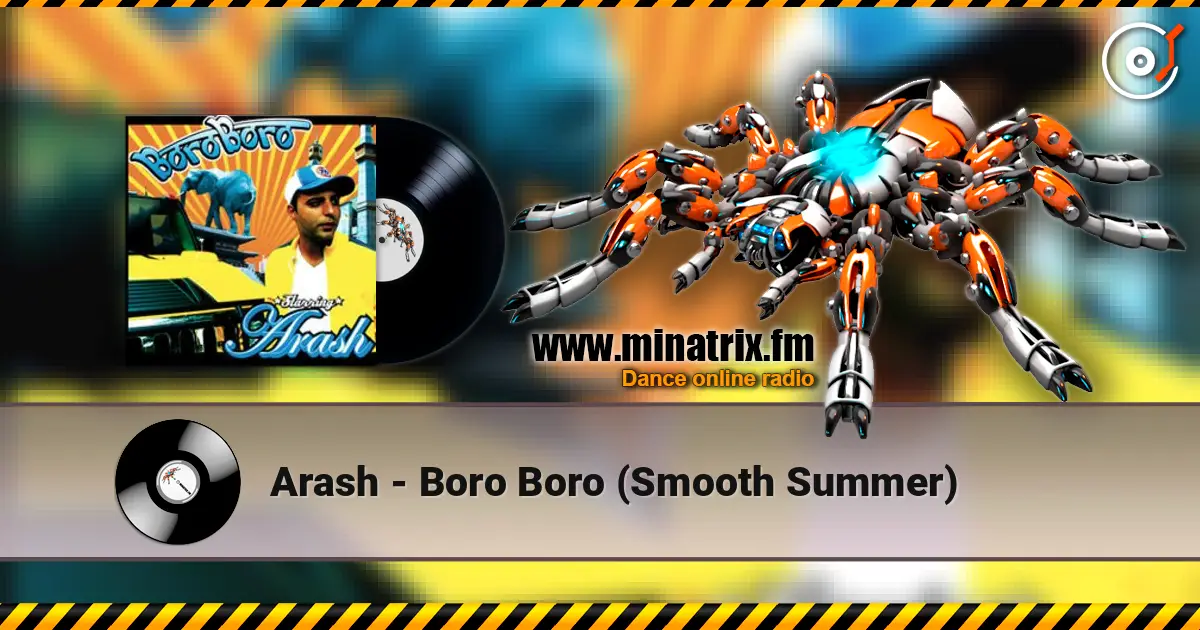Arash - Boro Boro (Smooth Summer) слухати онлайн у високій якості | Minatrix.FM