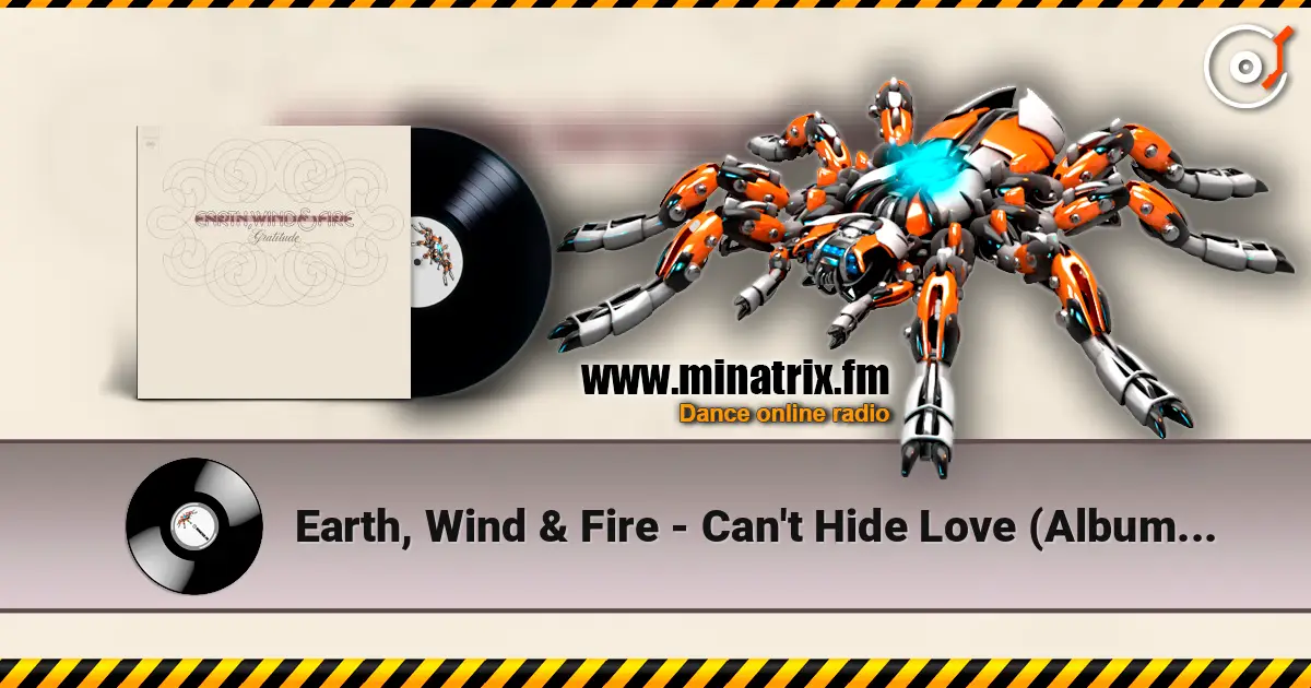 Earth, Wind & Fire - Can't Hide Love (Album Version) слухати онлайн у високій якості | Minatrix.FM