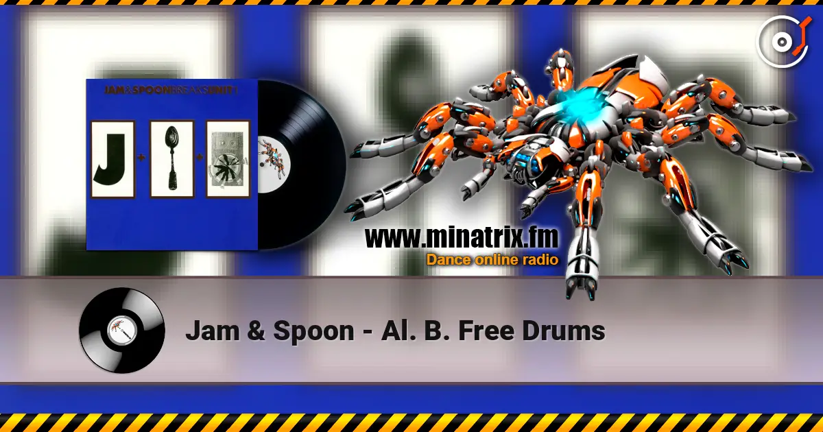Jam & Spoon - Al. B. Free Drums listen online in high quality | Minatrix.FM