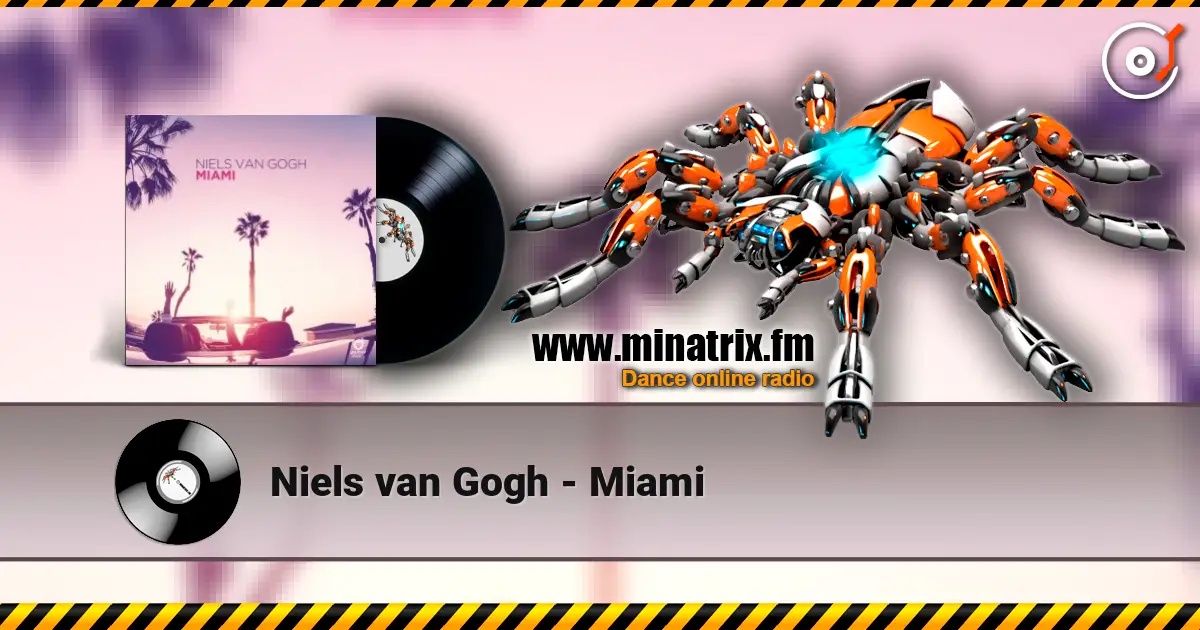 Niels van Gogh - Miami слухати онлайн у високій якості | Minatrix.FM