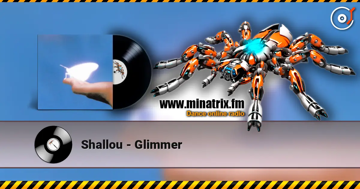 Shallou - Glimmer listen online in high quality | Minatrix.FM