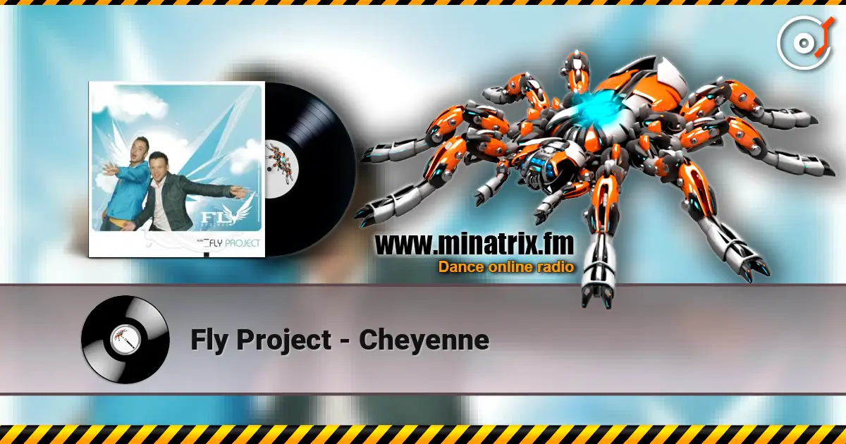 Fly Project - Cheyenne listen online in high quality | Minatrix.FM