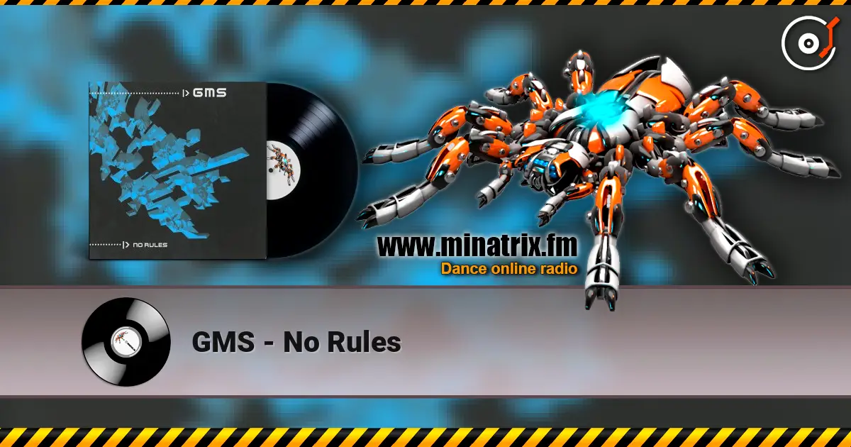 GMS - No Rules listen online in high quality | Minatrix.FM