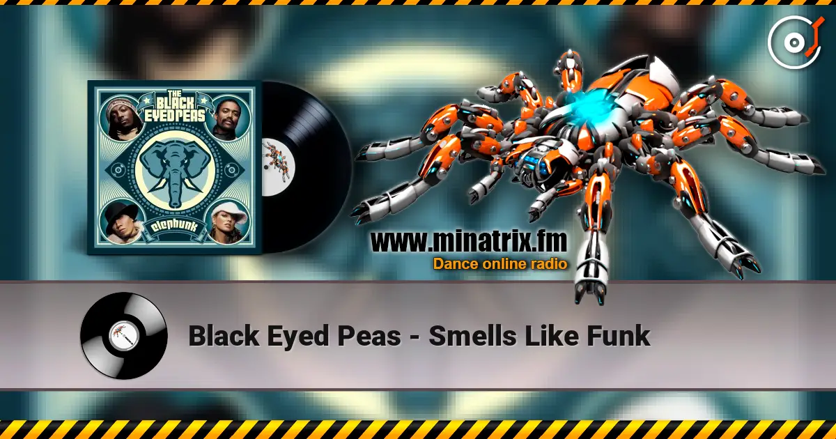 Black Eyed Peas - Smells Like Funk listen online in high quality | Minatrix.FM