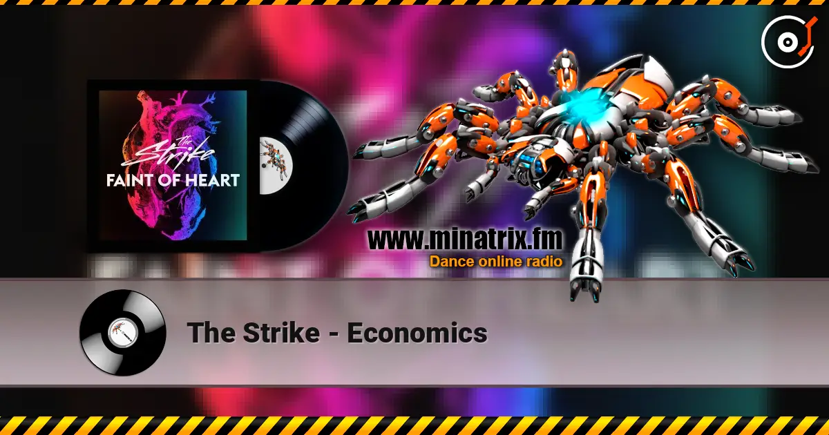 The Strike - Economics слухати онлайн у високій якості | Minatrix.FM