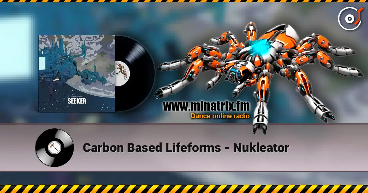 Carbon Based Lifeforms - Nukleator listen online in high quality | Minatrix.FM