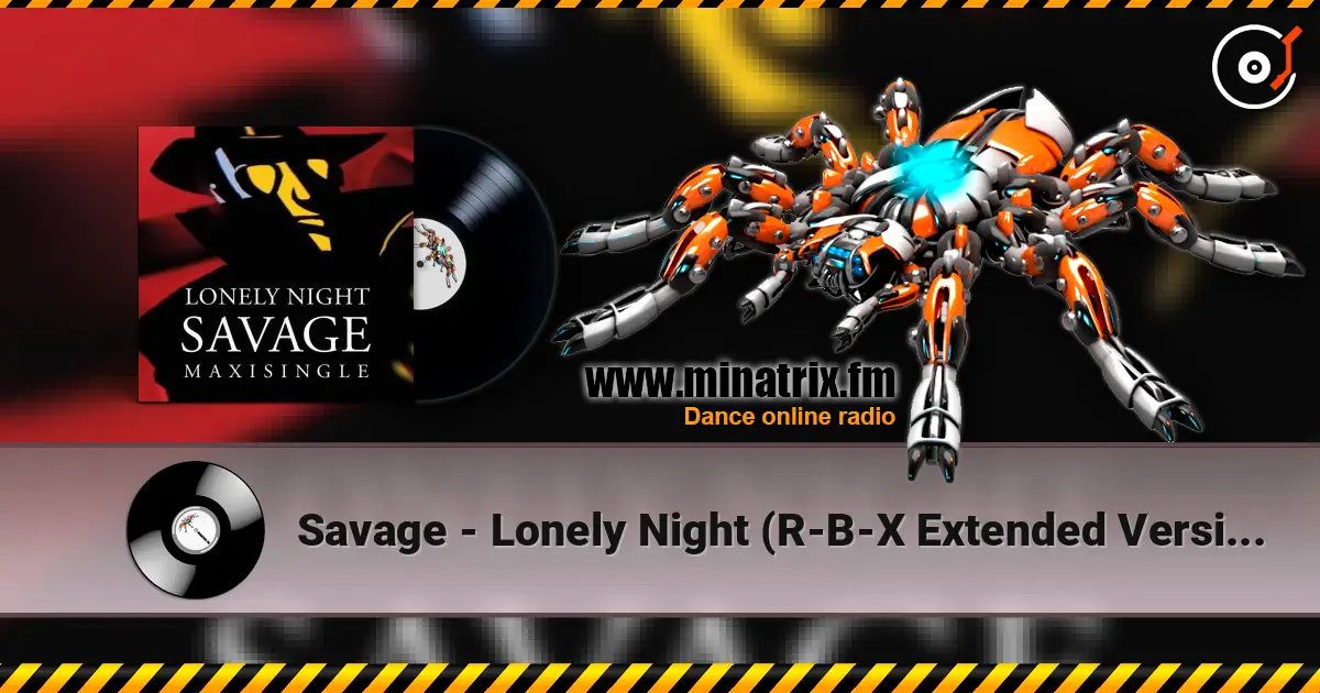 Savage - Lonely Night (R-B-X Extended Version) listen online in high quality | Minatrix.FM