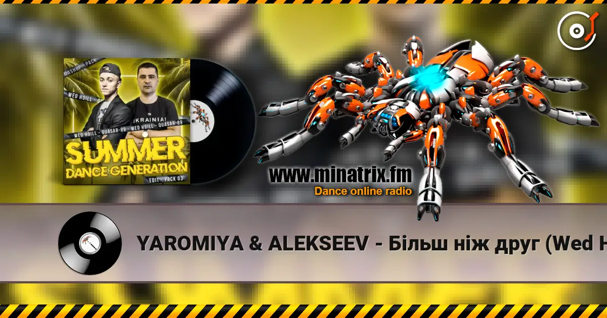 YAROMIYA & ALEKSEEV - Більш ніж друг (Wed Hoill & Quasar-89 Edit) listen online in high quality | Minatrix.FM