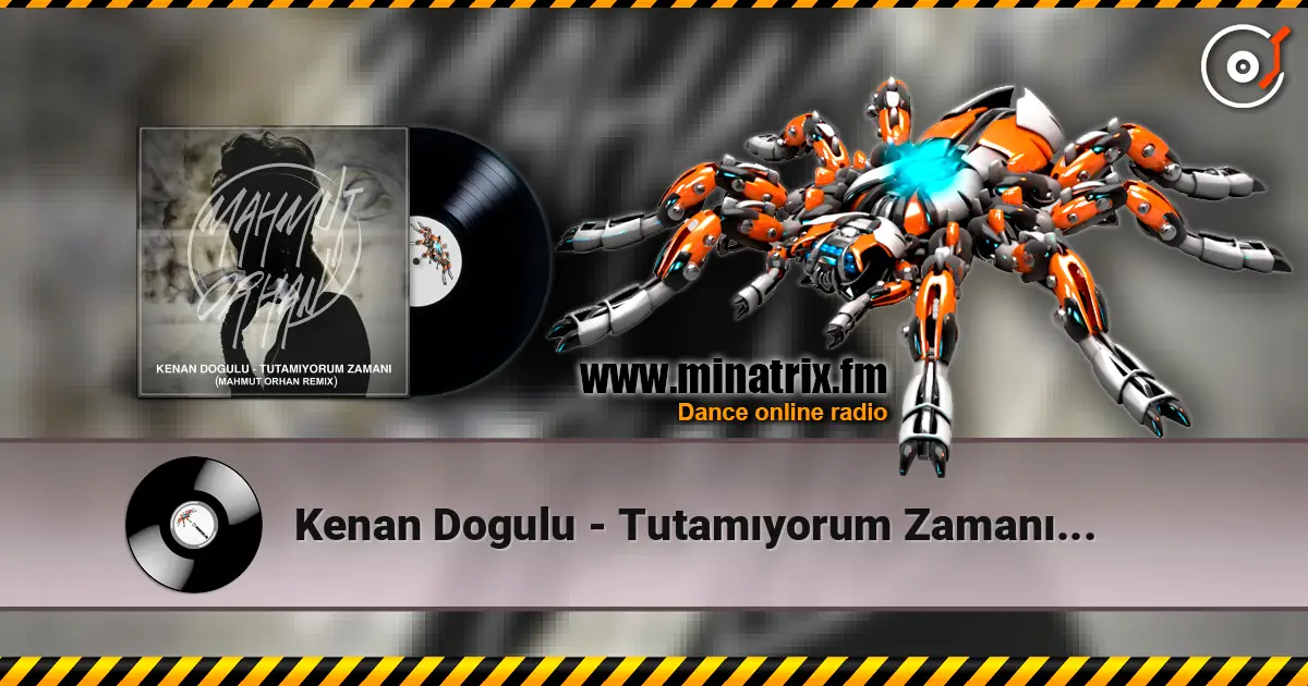 Kenan Dogulu - Tutamıyorum Zamanı (Mahmut Orhan Remix) слухати онлайн у високій якості | Minatrix.FM