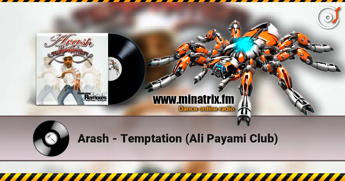 Arash - Temptation (Ali Payami Club) слухати онлайн у високій якості | Minatrix.FM