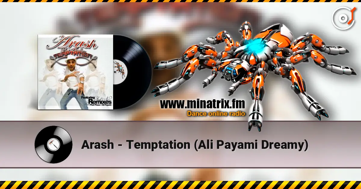 Arash - Temptation (Ali Payami Dreamy) слухати онлайн у високій якості | Minatrix.FM