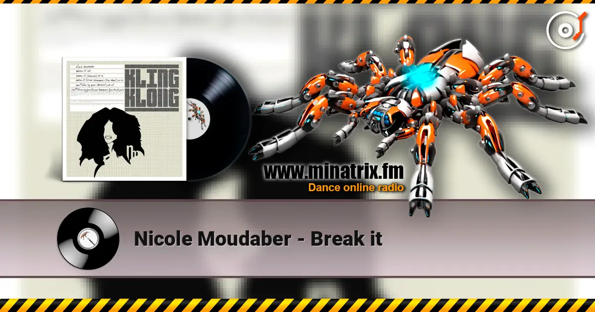 Nicole Moudaber - Break it слухати онлайн у високій якості | Minatrix.FM