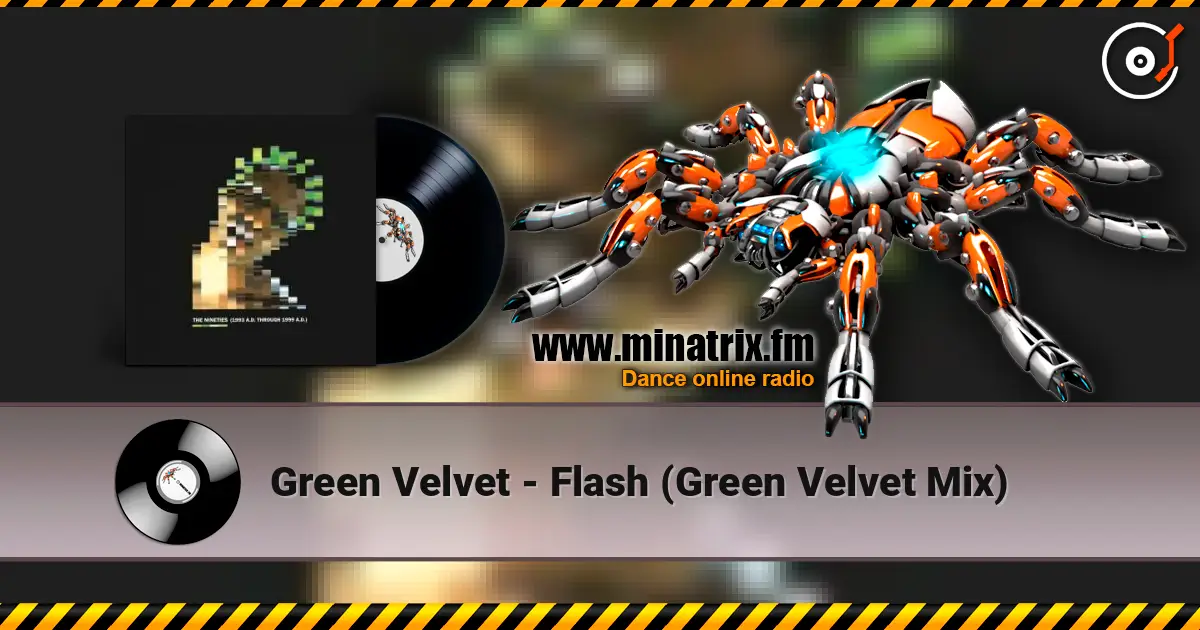 Green Velvet - Flash (Green Velvet Mix) listen online in high quality | Minatrix.FM