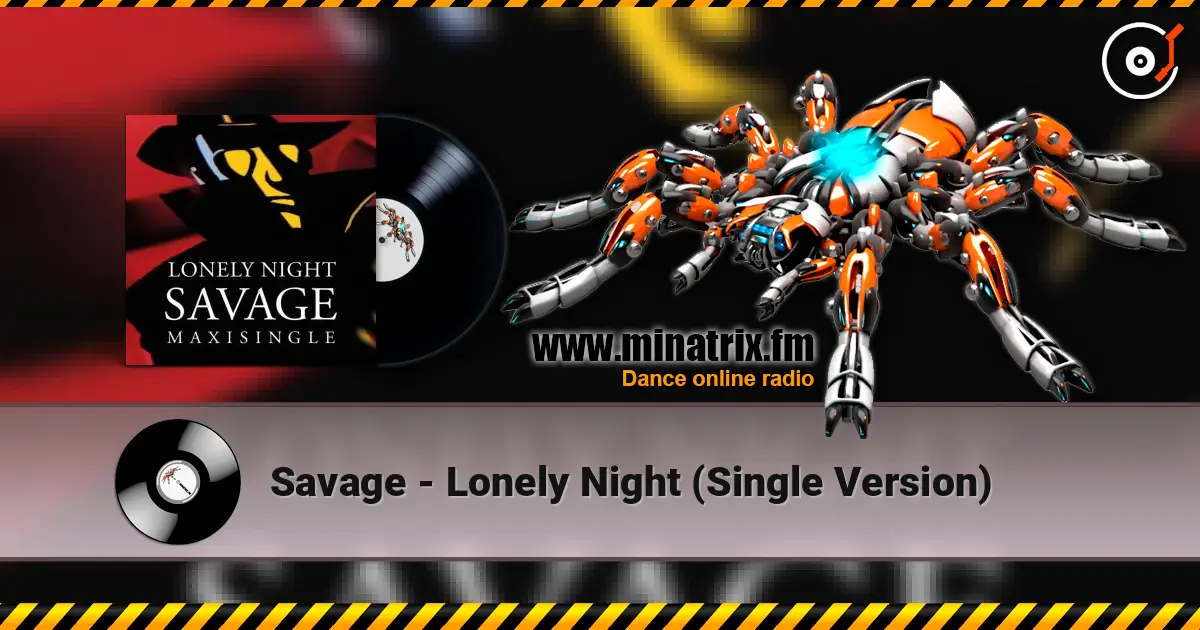 Savage - Lonely Night (Single Version) слухати онлайн у високій якості | Minatrix.FM