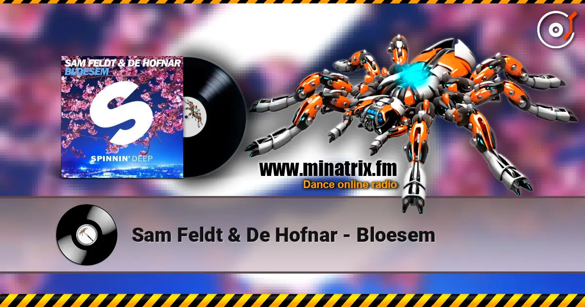 Sam Feldt & De Hofnar - Bloesem слухати онлайн у високій якості | Minatrix.FM