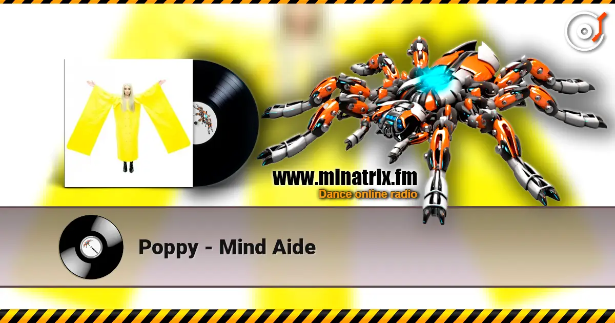 Poppy - Mind Aide слухати онлайн у високій якості | Minatrix.FM
