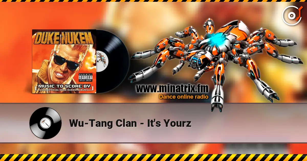 Wu-Tang Clan - It's Yourz listen online in high quality | Minatrix.FM