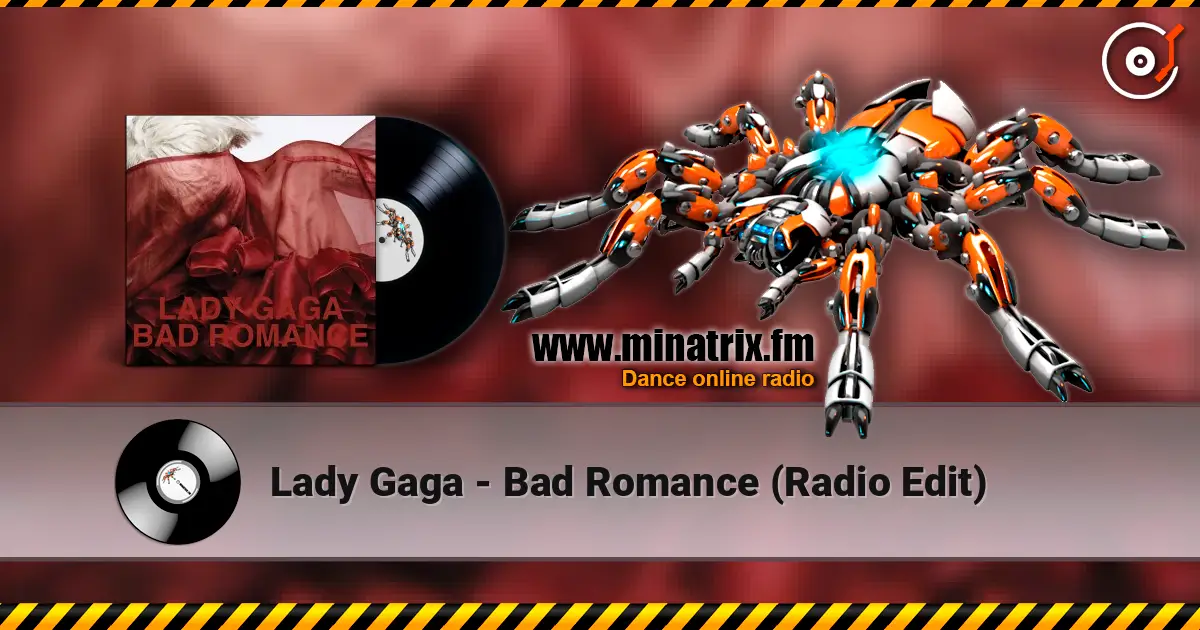 Lady Gaga - Bad Romance (Radio Edit) слухати онлайн у високій якості | Minatrix.FM