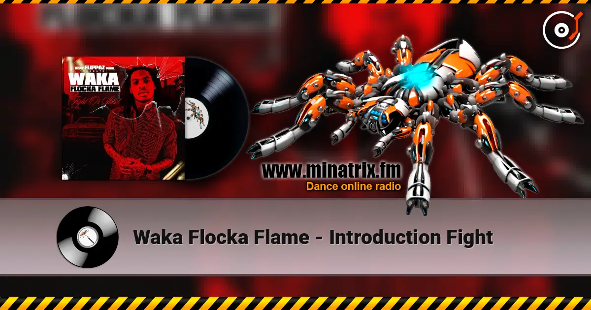 Waka Flocka Flame - Introduction Fight listen online in high quality | Minatrix.FM
