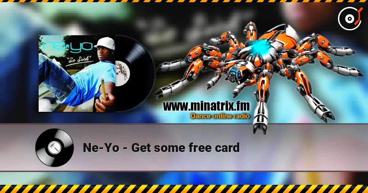 Ne-Yo - Get some free card слухати онлайн у високій якості | Minatrix.FM