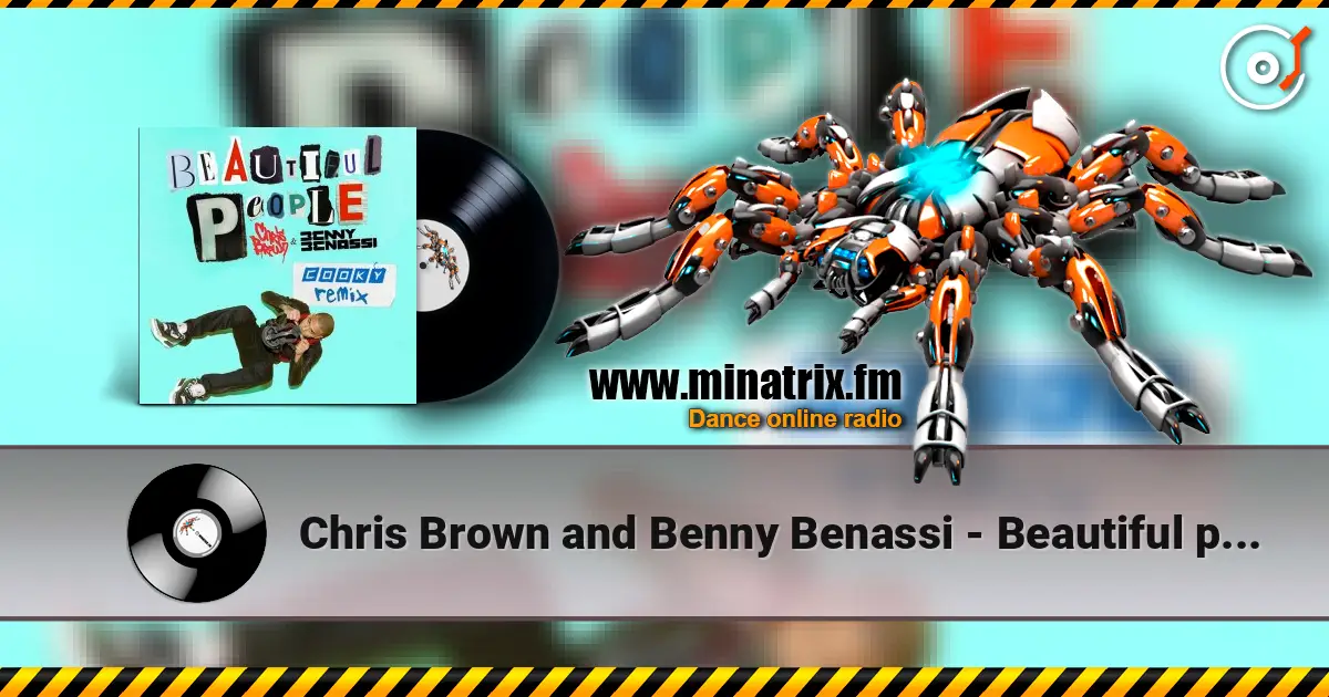 Chris Brown and Benny Benassi - Beautiful people (radio edit) listen online in high quality | Minatrix.FM